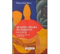 Bova, F: Quando Chiara Ha Perduto La Luce. La Chiesa Dei Mis