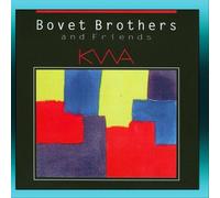 Bovet Brothers & Friends - K.W.A.