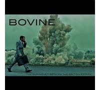 Bovine - Sun Never Sets on The British Empire [Import]