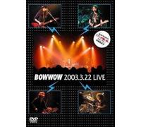 Bow Wow 2003.3.22 Live Bow Wow [Dvd]