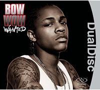 Bow Wow - Duald-Wanted -Dualdisc-