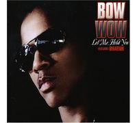 Bow Wow - Let Me Hold You [Import]