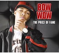 Bow Wow - Price of Fame