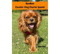 BowBow Cavalier King Charles Spaniel: Journal