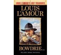 Bowdrie (Louis L'amour's Lost Treasures)