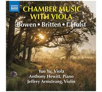 Bowen / Britten / Yu / Armstrong / Hewitt - Chamber Music With Viola [Compact Discs]