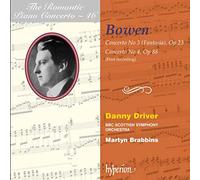Bowen – Concertos pour piano n°3 et 4 (Brabbins) – The Romantic Piano Concerto Vol. 46