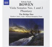 Bowen Edwin York - Sonates Pour Alto N°1 Et N°2 - Fantaisie