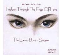 Bower, Laurie - Recollections: Looking Through The Eyes of Love