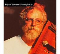 Bowers, Bryan - Friend for Life