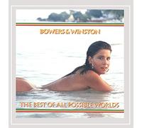 Bowers & Winston - Best of All Possible Worlds