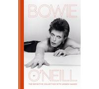 Bowie by O'Neill: The definitive collection with unseen images