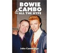 Bowie Cambo All the Hype by John Cambridge John Cambridge (Auteur)