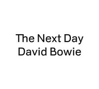 DAVID BOWIE - The Next Day