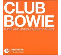 Bowie, David - Club Bowie - Rare & Unreleased 12