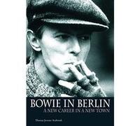 Bowie in Berlin Thomas J. Seabrook (Auteur)