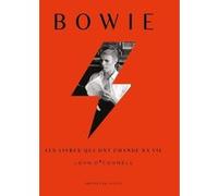 Bowie - Les livres qui ont changé sa vie John O'Connell (Auteur), Mickey Gaboriaud (Traduction)