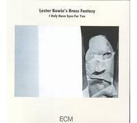 Bowie, Lester Brass Fantasy - I Only Have Eyes for You