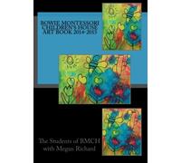 Bowie Montessori Children's House Art Book 2014-2015