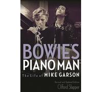 Bowie's Piano Man: The Life of Mike Garson