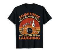 Bowler Amusant et Bowling - Écoutez Les dix Broches Rire T-Shirt Graphique avec Valeur