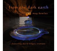 Bowles, Meg - From Dark Earth
