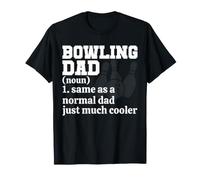 Bowling Dad Noun Men Husband Père Saying Funny Bowler T-Shirt