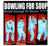 Bowling For Soup - Drunk enough to dance