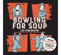 Bowling For Soup - Older, Fatter, Still the Greatest Ever: Live From Brixton