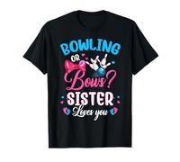 Bowling Or Bows Sister Loves You Gender Reveal Pink Or Blue T-Shirt