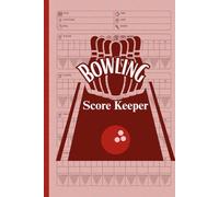 Bowling Score Keeper: Bowling Score Log Book to Record your Progress, Bowling Score Books Mini