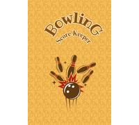 Bowling Score Keeper: Bowling Score Log Book to Record your Progress, Bowling Score Books Mini