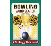 Bowling Word Search Puzzle Book: Puzzles Featuring Bowling Terms, Equipment, and Tournaments