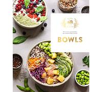 Bowls: 60 recettes gourmandes qui tiennent dans un bol