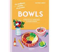 Delphine Lebrun – Bowls – Super facile, super bon et plein d'infos – Relié