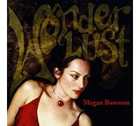 Bowman,Megan - Wonderlust
