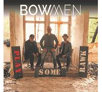 Bowmen - Play Some Rawk [Import]