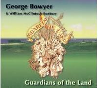 Bowyer & Bunbury - Guardians of The Land [Import]