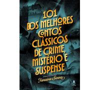 Box - 101 dos melhores contos clássicos de crime, mistério e suspense - André Seffrin - Nova Fronteira - ebook (ePub) - Livre