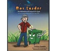 Box Loader : The Adventures of Cargo & R-Cycle.by Franklin, Carlton New.