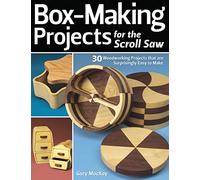 Box-making Projects: For the Scroll Saw.