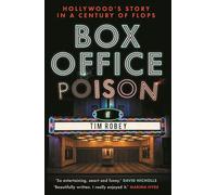 Box Office Poison: Hollywood’s Story in a Century of Flops