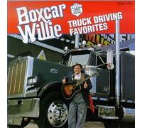 Boxcar Willie - Truck Driving Favorites