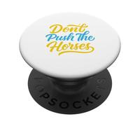 Boxe Amusante Don't Push The Horses PopSockets PopGrip Adhésif