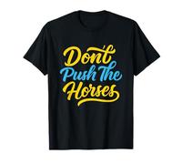 Boxe Amusante Don't Push The Horses T-Shirt