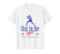 Boxe Fighter Box Stay in The Fight Motivational Man Père T-Shirt
