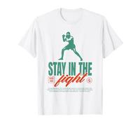 Boxe Fighter Box Stay in The Fight Motivational Man Père T-Shirt
