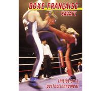 Boxe française savate : Initiation et perfectionnement