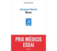 Boxe Prix Médicis essai 2016 - Jacques Henric - Seuil - broché - Roman