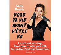 Boxe ta vie avant d'être KO